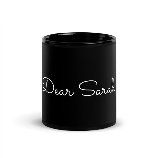 “Dear Sarah” Black Glossy Mug