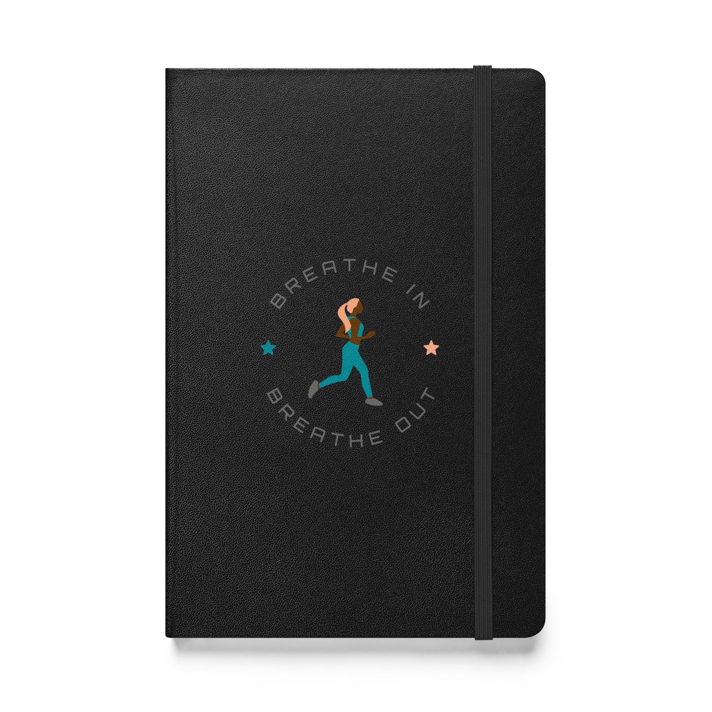 “Breathe in, Breathe out” Hardcover bound notebook
